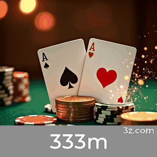 333m: Slots de Mega Prêmios, Jogos de Mesa Dinâmicos, Real Dealer Experiência Imersiva